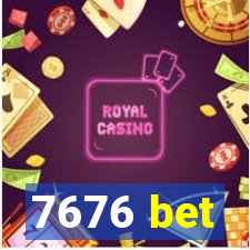 7676 bet